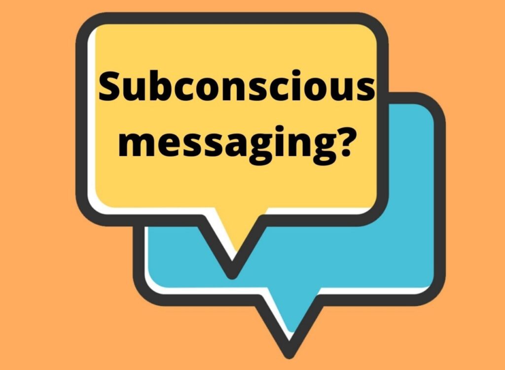 subconscious messaging